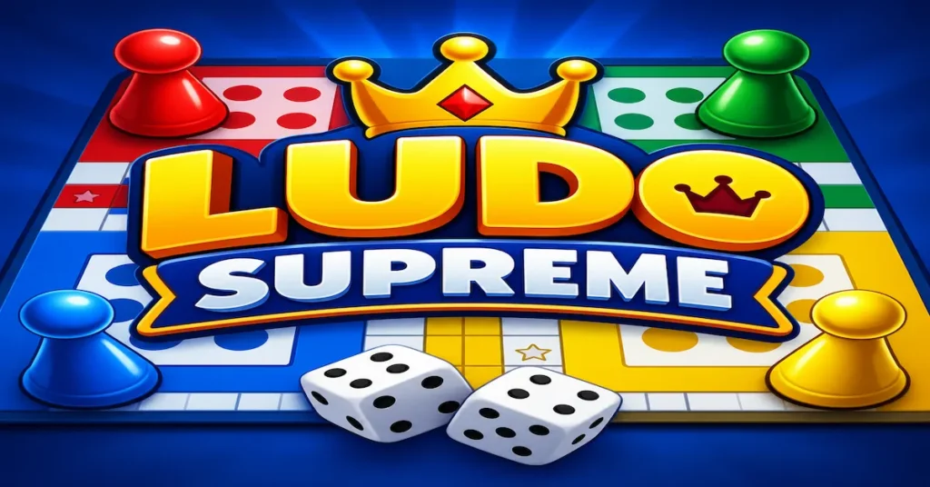 Ludo Supreme – Complete Guide, Features & Latest Information